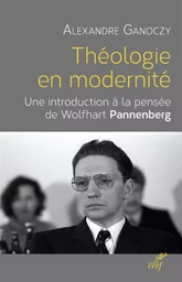 THÉOLOGIE EN MODERNITÉ