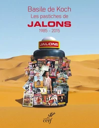 LES PASTICHES DE JALONS 1985-2015