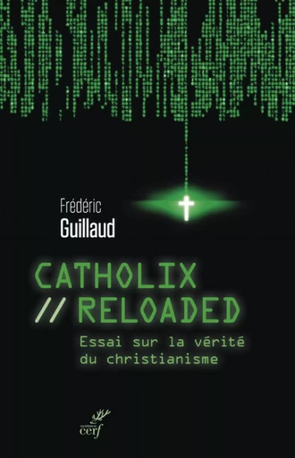 CATHOLIX RELOADED -  GUILLAUD FREDERIC - CERF