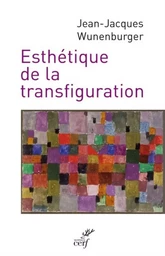 ESTHÉTIQUE DE LA TRANSFIGURATION