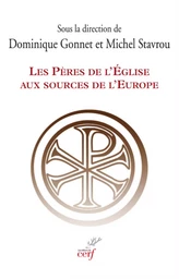 LES PERES DE L'EGLISE AUX SOURCES DE L'EUROPE