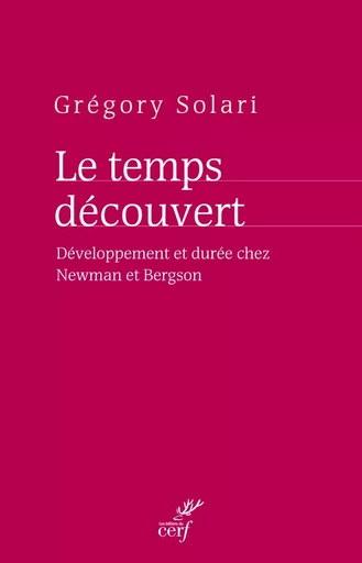 LE TEMPS DECOUVERT -  SOLARI GREGORY - CERF