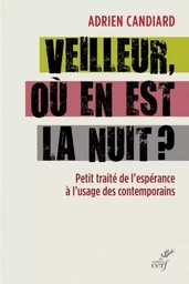 VEILLEUR, OÙ EN EST LA NUIT ?