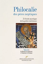 PHILOCALIE DES PERES NEPTIQUES TOME A3