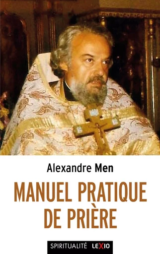 Manuel pratique de prière - Alexandre MEN - CERF