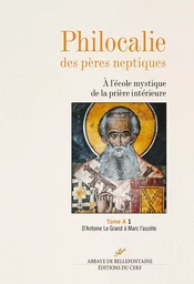 PHILOCALIE DES PERES NEPTIQUES TOME A1