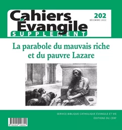 CAHIERS EVANGILE SUPPLEMENT - N 202 LA PARABOLE DU MAUVAIS RICHE ET DU PAUVRE LAZARE