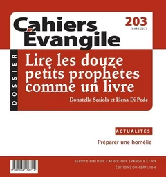 CAHIER EVANGILE - 203 LIRE LES DOUZE PETITS PROPHETES COMME UN LIVRE