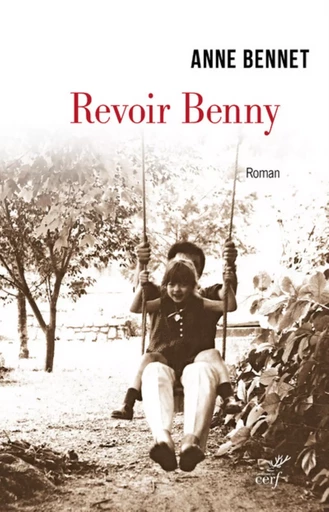 REVOIR BENNY -  BENNET ANNE - CERF