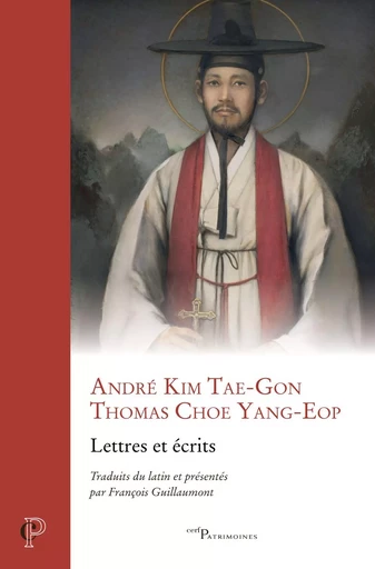 LETTRES ET ECRITS - Thomas Choe Yang-Eop, André KIM TAE-GON - CERF