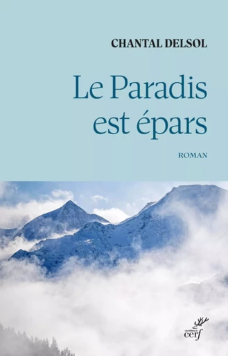 LE PARADIS EST EPARS -  DELSOL CHANTAL - CERF