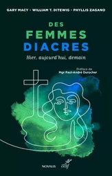 DES FEMMES DIACRES - HIER, AUJOURD'HUI, DEMAIN