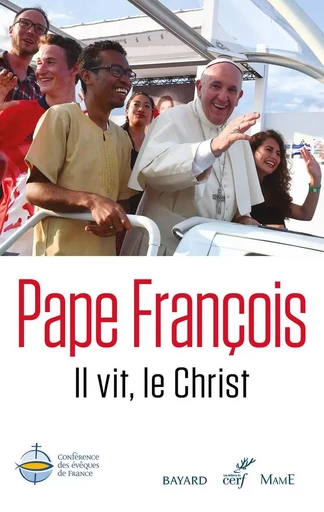 IL VIT, LE CHRIST -  FRANCOIS PAPE - CERF