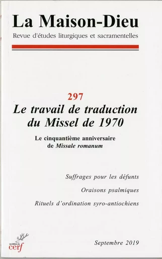 LA MAISON DIEU NUMERO 297 LE TRAVAIL DE TRADUCTIONDU MISSEL DE 1970 -  COLLECTIF GRF - CERF