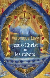 JESUS-CHRIST OU LES ROBOTS