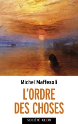 L'ordre des choses