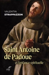 SAINT ANTOINE DE PADOUE ET L'ENFANCE SPIRITUELLE