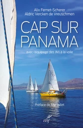 CAP SUR PANAMA - AVEC L'EQUIPAGE DES JMJ A LA VOILE