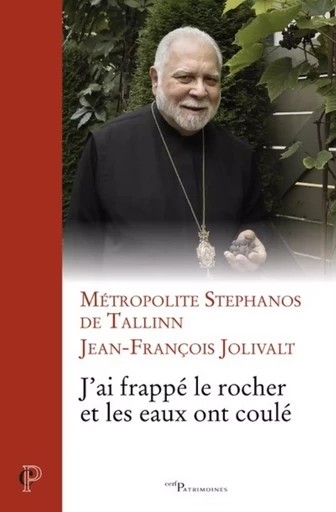 J'AI FRAPPE LE ROCHER ET LES EAUX ONT COULE -  METROPOLITE STEPHANO,  JOLIVALT JEAN-FRANCOIS - CERF