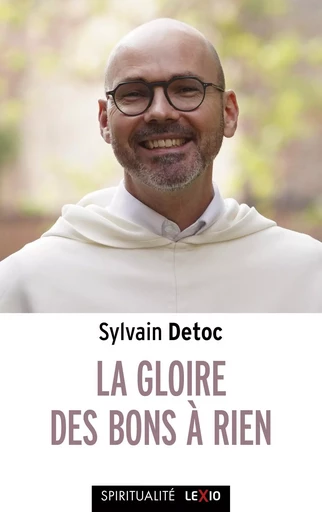 La gloire des bons à rien - Sylvain Detoc - CERF