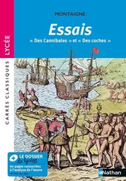 Les Essais "Des cannibales" "Des Coches" - Montaigne