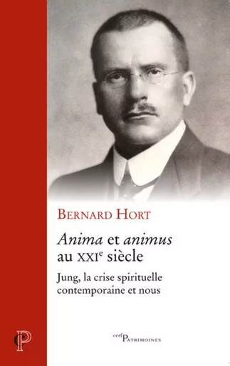 ANIMA ET ANIMUS AU XXIE SIECLE -  HORT BERNARD - CERF