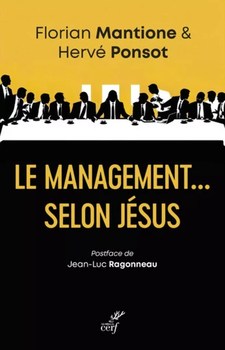 LE MANAGEMENT... SELON JESUS -  PONSOT HERVE,  RAGONNEAU JEAN-LUC - CERF