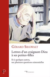 LETTRES D'UN CRAIGNANT-DIEU A SES PETITES FILLES -ET A QUELQUES AUTRES, SUR PLUSIEURS QUESTIONS EXI