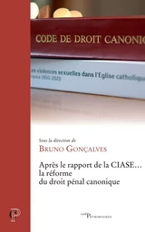 Après le rapport de la CIASE... la réforme du droit pénal canonique