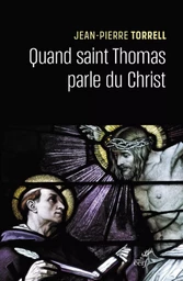 QUAND SAINT THOMAS PARLE DU CHRIST