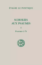 SCHOLIES SUR LES PSAUMES - TOME 1 PSAUMES 1-70