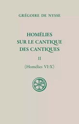 SC 644 Homélies sur le Cantique des cantiques, t. II (homélies VI-X)