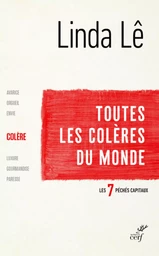 LES SEPT PECHES CAPITAUX : LA COLERE