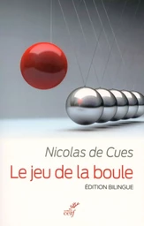 LE JEU DE LA BOULE - EDITION BILINGUE