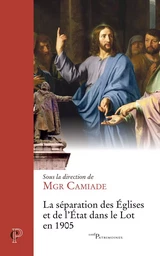 LA SEPARATION DES EGLISES ET DE L'ETAT DANS LE LOTEN 1905