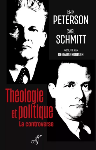 THEOLOGIE ET POLITIQUE - LA CONTROVERSE -  PETERSON ERIC,  Bourdin bernard - CERF