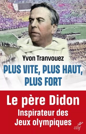 Plus vite, plus haut, plus fort - Yvon Tranvouez - CERF