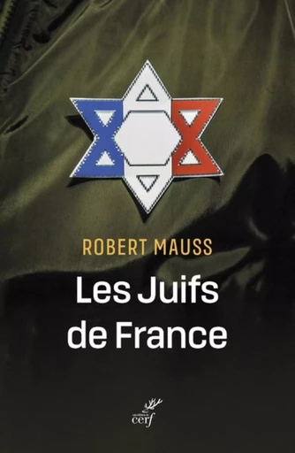 LES JUIFS DE FRANCE -  MAUSS ROBERT - CERF