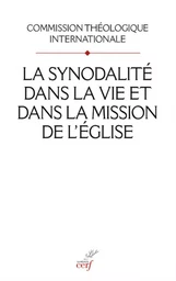 LA SYNODALITE DANS LA VIE ET DANS LA MISSION DE L'EGLISE