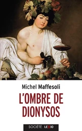 L'OMBRE DE DIONYSOS