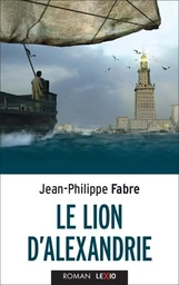 LE LION D'ALEXANDRIE