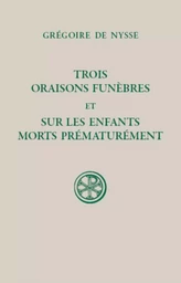 TROIS ORAISONS FUNEBRES ET SUR LES ENFANTS MORTS PREMATUREMENT