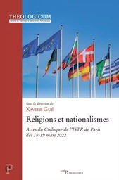 RELIGIONS ET NATIONALISMES - ACTES DU COLLOQUE DEL'ISTR DE PARIS DES 18-19 MARS 2022