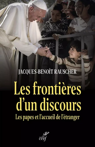 Les frontières d'un discours - Jaques-Benoit Rauscher - CERF