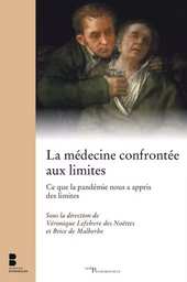 LA MEDECINE CONFRONTEE AUX LIMITES - CE QUE LA PANDEMIE NOUS A APPRIS DES LIMITES