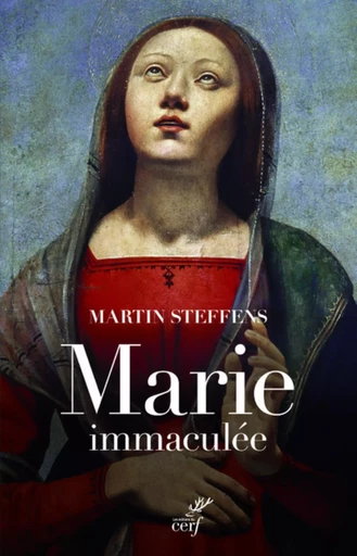 MARIE COMME DIEU LA CONCOIT -  STEFFENS MARTIN - CERF