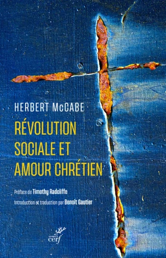 REVOLUTION SOCIALE ET AMOUR CHRETIEN -  MC CABE HERBERT - CERF