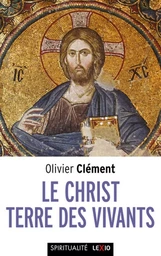 LE CHRIST, TERRE DES VIVANTS