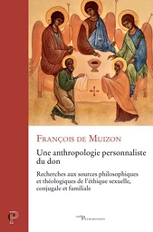 UNE ANTHROPOLOGIE PERSONNALISTE DU DON