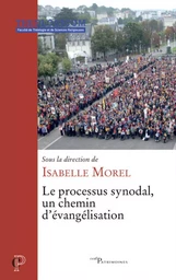 LE PROCESSUS SYNODAL, UN CHEMIN D'EVANGELISATION